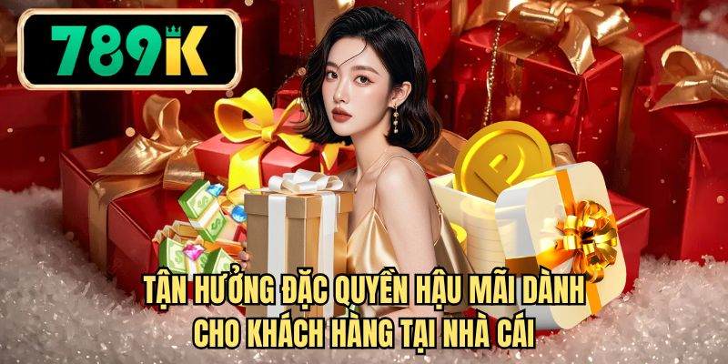 Tận hưởng đặc quyền hậu mãi dành cho khách hàng tại nhà cái